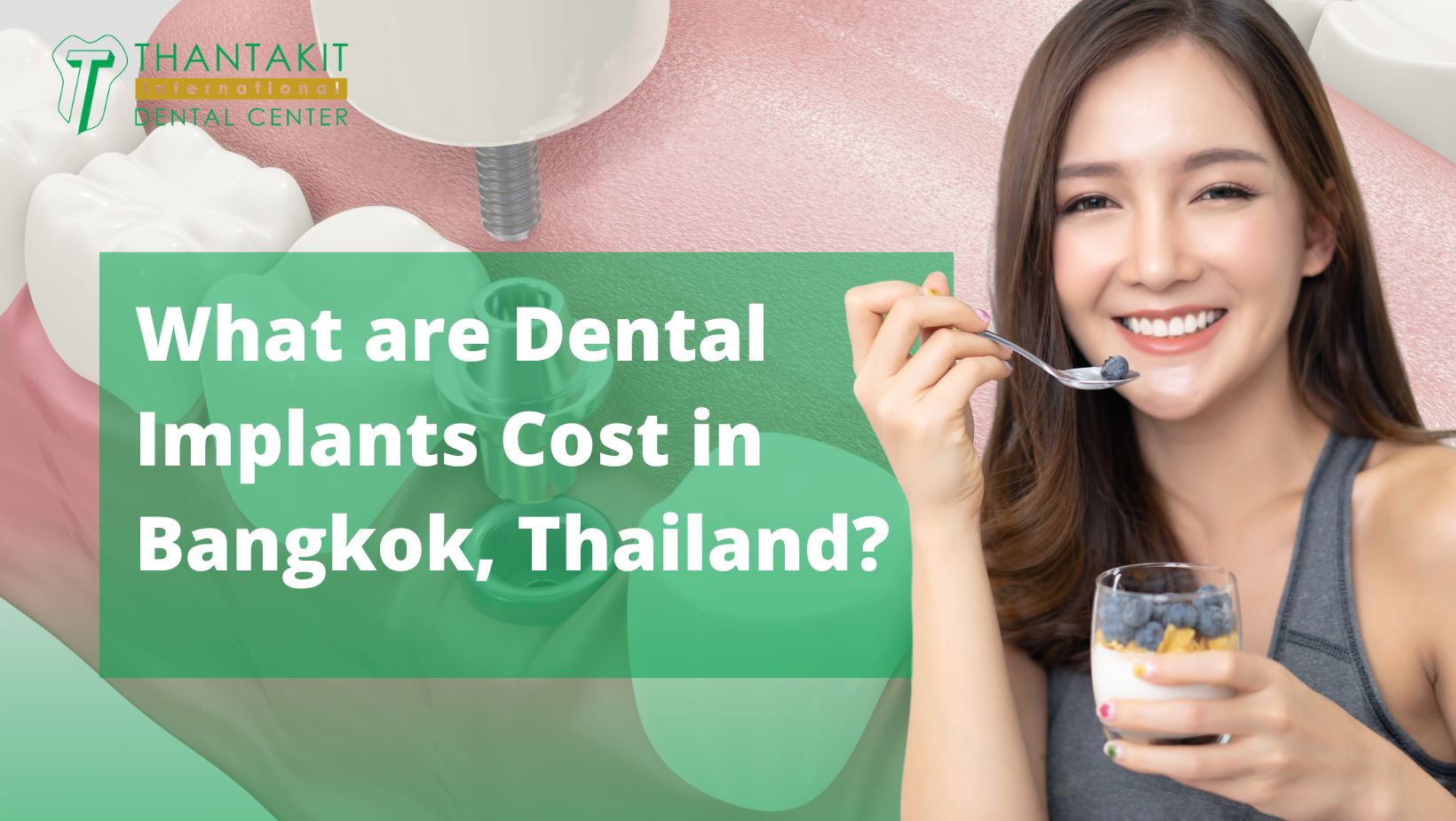 Cost Of Dental Implants Thailand